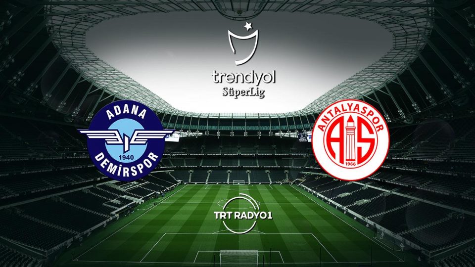 Adana Demirspor Antalyaspor’u ağırlıyor